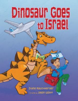 Dinosaur Goes to Israel Diane Rauchweger Dino’s adventures continue as he boards a plane for Israel. He munches on falafel, tucks a message high up on the Western Wall, and invites a friendly camel to go snorkeling in Eilat. Kids will chuckle at his comic