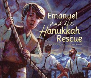 Emanuel and the Hanukkah Rescue NOTE: Only ONE free book is allowed per order. Heidi Smith Hyde Angry that his father is afraid to kindle the Hanukkah lights, Emanuel stows away on a whaling ship. When a storm overtakes the boat, it is his father’s change