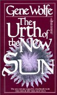 The Urth of the New Sun (The Book of the New Sun #5) Gene Wolfe The long awaited sequel to Gene Wolfe’s four-volume classic, The Book of the New Sun. We return to the world of Severian, now the Autarch of Urth, as he leaves the planet on one of the huge s