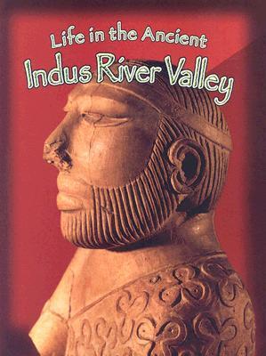 Life in the Ancient Indus River Valley Hazel Richardson The Indus River Valley was once home to thriving communities of peoples who worked the land now known as Pakistan. Some of the world's oldest civilizations, including the Harappans and the Maurya and