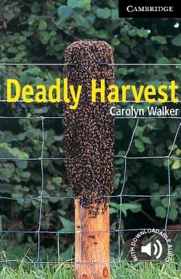 Deadly Harvest Carolyn Walker Cambridge English Readers: Level 6Chief Inspector Jane Honeywell is a city detective who wonders why she has moved to a sleepy country town—nothing happens in Pilton. But then the rural peace and quiet is suddenly disturbed b