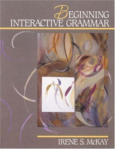 Beginning Interactive Grammar: Activities and Exercises