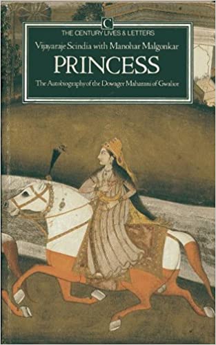 Princess: The Autobiography of Dowager Maharani of Gwalior