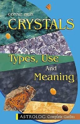 Crystals: Types, Use and Meaning Connie Islin Tarot card reading, dream symbolism, astrology, and the reading of body characteristics are explored in depth in this series, as is the use of objects, such as crystals and coffee grounds, significant in their
