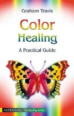 Color Healing: A Practical Guide