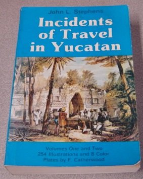 Incidents of Travel in Yucatan