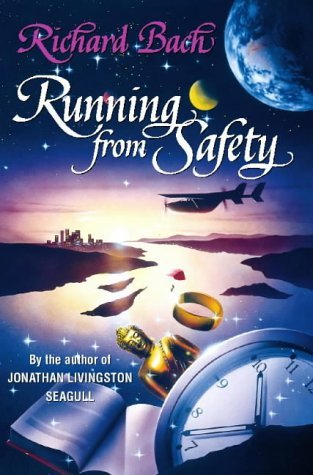 Running from Safety Richard Bach From the "New York Times" bestselling author of "Jonathan Livingston Seagull" comes a light-hearted, inspirational account of an encounter with a modern-day messiah. In "Illusions", Bach takes to the air to discover the ag