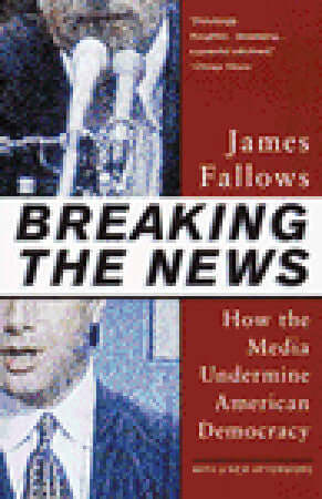 Breaking the News: How the Media Undermine American Democracy James Fallows Why do Americans mistrust the news media? It may be because show like "The McLaughlin Group" reduce participating journalists to so many shouting heads. Or because, increasingly,