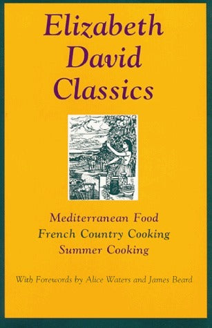 Elizabeth David Classics: Mediterranean Food, French Country Cooking, Summer Cooking Elizabeth David This is a compilation of three of David's wonderful classic cookbooks. I've used many, many recipes from these three books over many years and highly reco