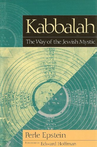 Kabbalah the Way of the Jewish Mystic