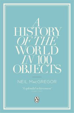 A History of the World in 100 Objects