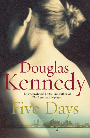 Five Days Douglas Kennedy From the New York Times bestselling author of The Pursuit of Happiness and The Moment comes a poignant and profound American love story.How long does it take to fall in love?For twenty years, Laura has been a good wife and a good