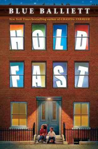 Hold Fast Blue Balliet From NYT bestselling author Blue Balliett, the story of a girl who falls into Chicago's shelter system, and from there must solve the mystery of her father's strange disappearance.Where is Early's father? He's not the kind of father