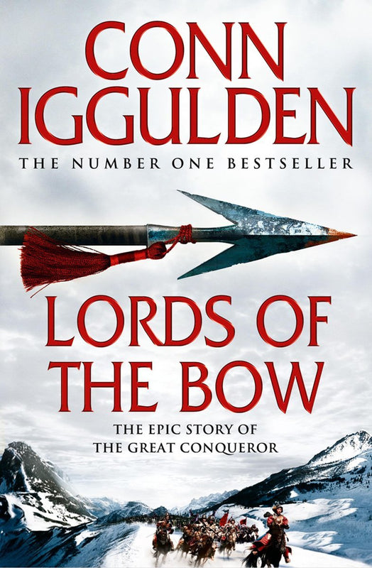 Lords of the Bow (Conqueror #2) Conn Iggulden One man would become a legend.Under his hand, hunters and shepherds have learned to be warriors. They have only their bows, their horses and an iron discipline born of cold, hunger and death. The tribes gather