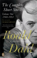 The Complete Short Stories: Volume One 1944-1953 (Roald Dahl's Short Stories #1)