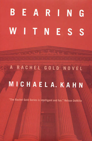 Bearing Witness (Rachel Gold Mysteries #6)