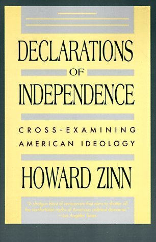 Declarations of Independence: Cross-Examining American Ideology