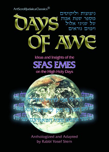 Days of Awe: Ideas and Insights of the Sfas Emes on the High Holy Days
