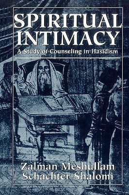 Spiritual Intimacy: A Study of Counseling in Hasidism