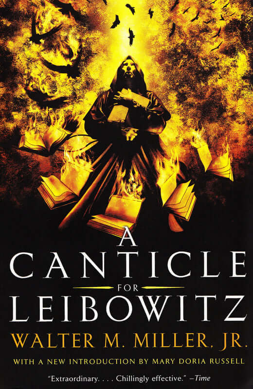 A Canticle for Leibowitz (St. Leibowitz #1) Walter M Miller, Jr In a nightmarish ruined world slowly awakening to the light after sleeping in darkness, the infant rediscoveries of science are secretly nourished by cloistered monks dedicated to the study a