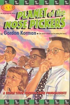 Planet of the Nose Pickers(Nose Pickers from Outer Space #2)