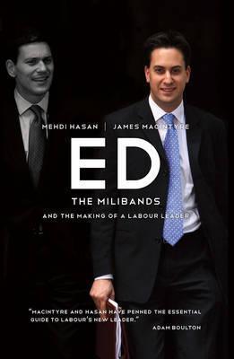 Ed: The Milibands and the Making of a Labour Leader
