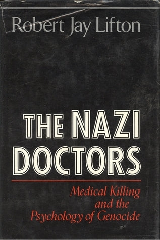 The Nazi Doctors: Medical Killing and the Psychology of Genocide Robert Jay Lifton Nazi doctors did more than conduct bizarre experiments on concentration-camp inmates; they supervised the entire process of medical mass murder, from selecting those who we