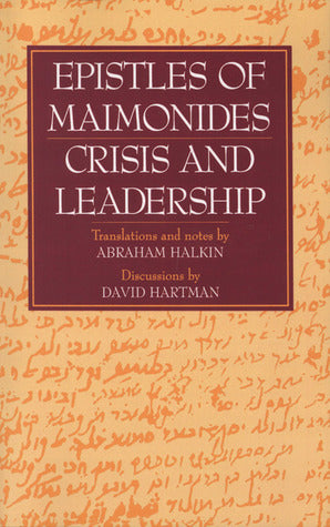 Epistles of Maimonides: Crisis and Leadership