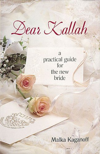 Dear Kallah Malka Kaganoff Preparing for married life is the most important thing a bride can do, but this entails far more than learning how to cook and run a household. The new kallah will play a crucial role in establishing and maintaining shalom bayis