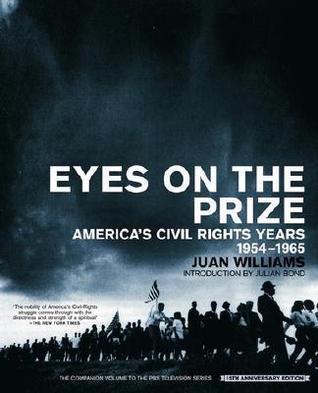 The Eyes on the Prize: America's Civil Rights Years 1954-1965
