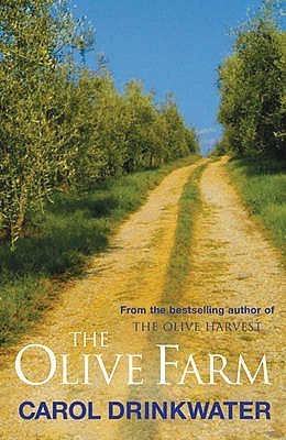 The Olive Farm: A Memoir of Life, Love, and Olive Oil in the South of France (Olive #1)