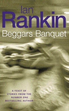Beggars Banquet (IInspector Rebus #13.5)