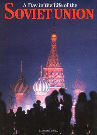A Day in the Life of the Soviet Union (A Day in the Life)