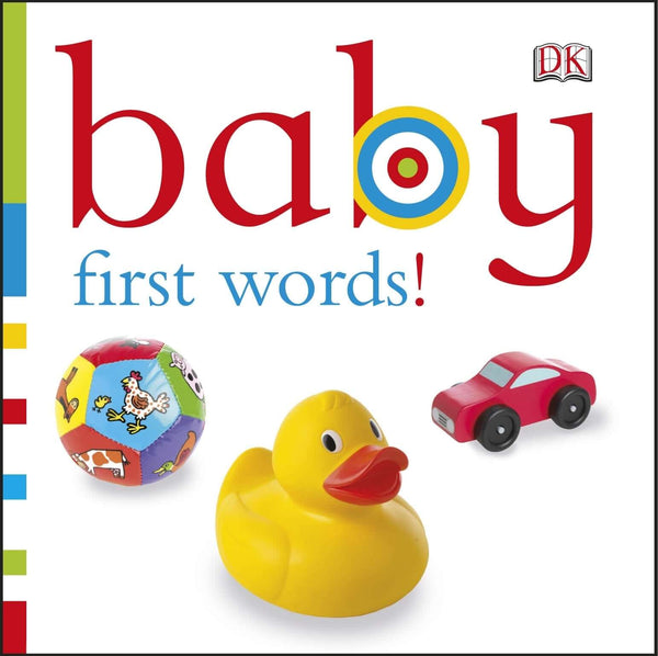 Baby First Words! DK Publishing Your baby will love getting to grips with their first words in this book! Help them find collections of first-word objects - a pair of shoes, a hat hiding under a coat, a dog, a cat and a duck - all are here, ready to be di