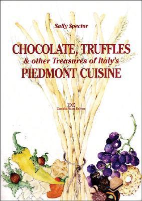 Chocolate, Truffles, & Other Treasures of Italy's Piedmont Cuisine