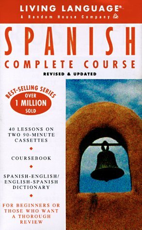 Spanish Complete Course: Living Language Living Language Speak Spanish with confidence in just 6 weeks!Living Language® SPANISH is a complete, step-by-step guide to the basics of Spanish conversation and grammar. This revised course uses the highly effect