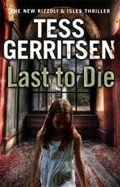 Last to Die (Rizzoli & Isles #10)
