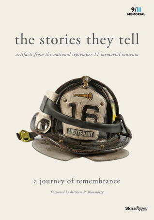 The Stories They Tell: Artifacts from the National September 11 Memorial Museum