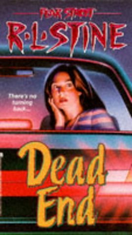 Dead End (Fear Street #29) RL Stine Natalie Erickson and her friends share a terrible secret. They were all in the car that foggy night — the night someone died at the dead end.Now someone knows too much, and there's danger ahead. Natalie just wants out o