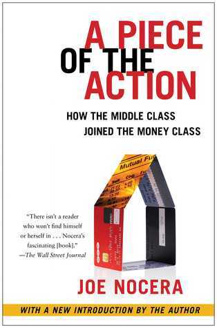 A Piece of the Action: How the Middle Class Joined the Money Class