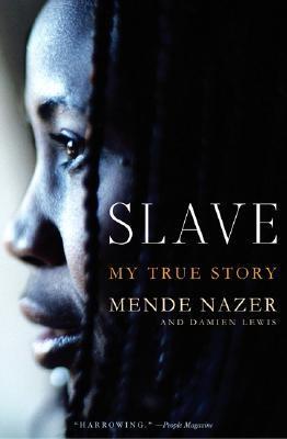 Slave: The True Story of a Girls' Lost Childhood and Her Flight for Survival Mende Nazer Mende Nazer lost her childhood at age twelve, when she was sold into slavery. It all began one horrific night in 1993, when Arab raiders swept through her Nuba villag