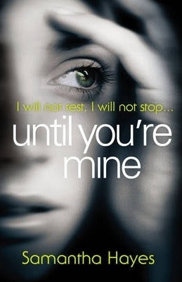 Until You're Mine (DI Lorraine Fisher #1)