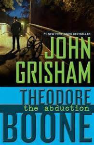 The Abduction (Theodore Boone #2)