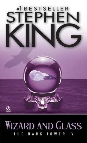 Wizard and Glass (The Dark Tower #4)