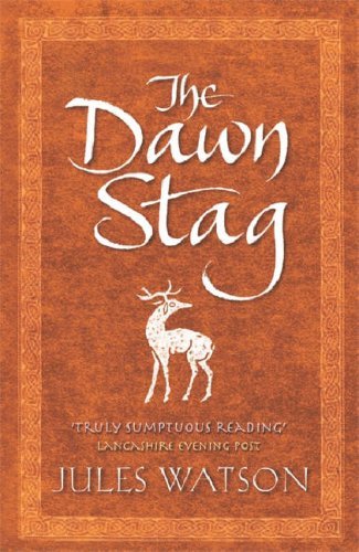The Dawn Stag (Dalriada Trilogy #2)