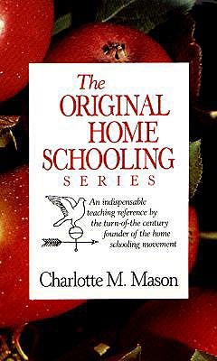 The Original Homeschooling Series #1-6 Charlotte M Mason This is the complete works of the turn-of-the-century British educator, Charlotte Mason. The six-volume set includes over 2,400 pages of the finest material ever written on education, child training