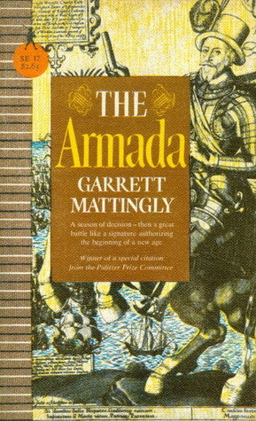 The Armada Garrett Mattingly The Armada is the definitive story of the English fleet's infamous defeat of the Spanish Armada in 1588, one of the most spectacular events of the sixteenth century. The esteemed and critically acclaimed historian Garrett Matt