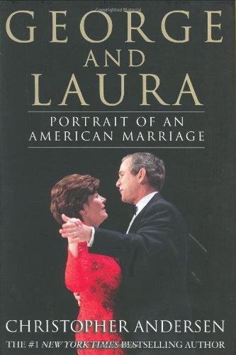 George and Laura: Portrait of an American Marriage