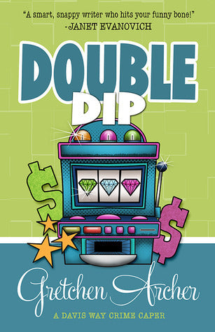 Double Dip (Davis Way Crime Caper #2)