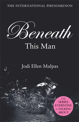 Beneath This Man (This Man #2)